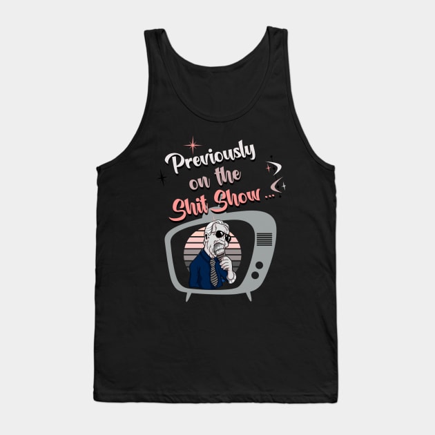 Previously on the Shit Show! Funny Anti Joe Biden retro style 50s TV design! Tank Top by HROC Gear & Apparel